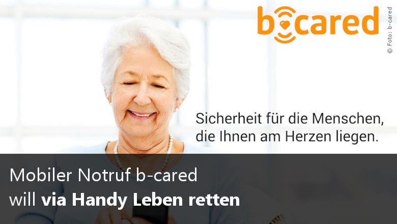 Mobiler Notruf B-cared Will Via Handy Leben Retten